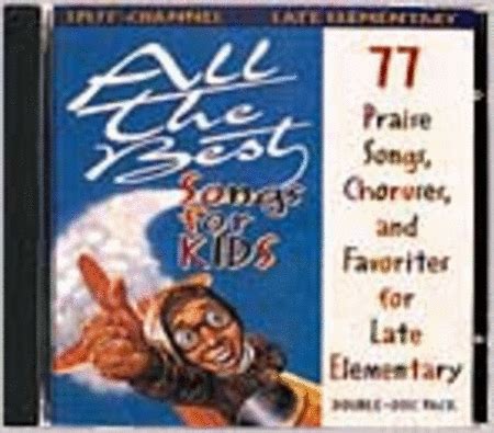 All The Best Songs For Kids, Late Elementary (Split-Channel CD)